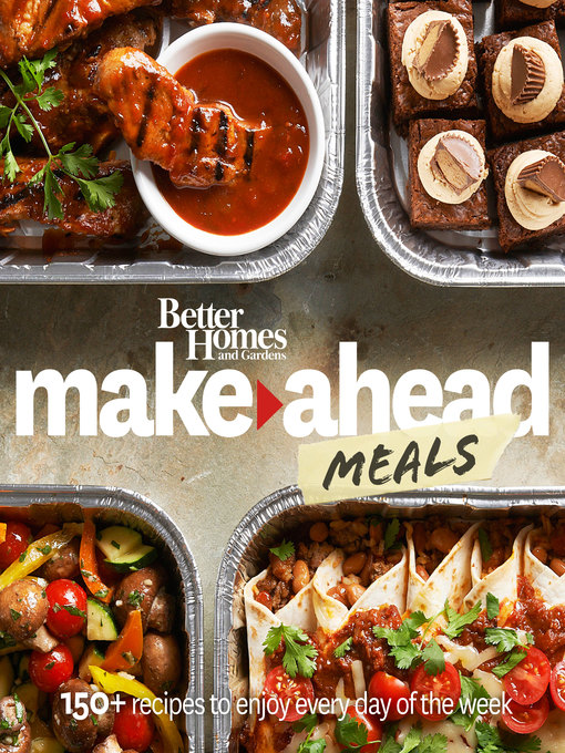 Title details for Better Homes and Gardens Make-Ahead Meals by Better Homes and Gardens - Available